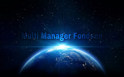 Multi Manager Fondsen – Wie heeft ze nodig?